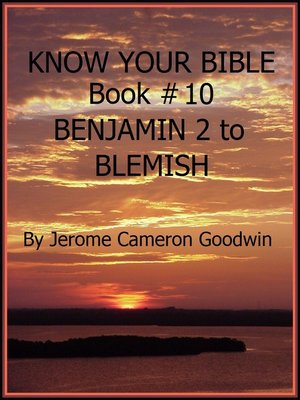 cover image of BENJAMIN 2 to BLEMISH--Book 10--Know Your Bible
